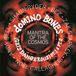 Domino Mantra Of The Cosmos Domino Bones Parts 1 & 2