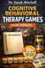 Cognitive Behavioral Therapy Games for Adults: A Practical Workbook for Anxiety Relief and Stress Management | 50 Science-Backed Games and Activities ... Overthinking and Master Emotional Regulation