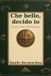 Che Libri GmbH Che bello, Decido Io Paperback