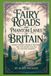 The Independently Published Myths and Legends-The Fairy Roads And Phantom Lanes Of Britain Paperback