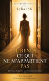 Je Les Chemins d'Élise Je rends ce qui ne m'appartient pas