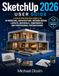 SketchUp 2026 User Guide