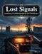 Lost Libri GmbH Lost Signals: Auxiliary Communications For Resilience