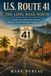 U.S. Route 41 - The Long Road North: Small Cities and Towns from the Tamiami Trail to Michigan’s Copper Country