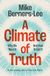 A Climate of Truth: Why We Need It and How To Get It