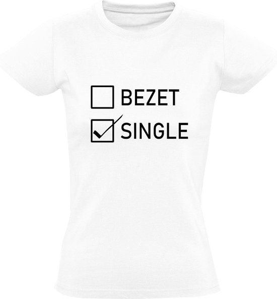 Ik ben single dames t-shirt - Wit - Maat M