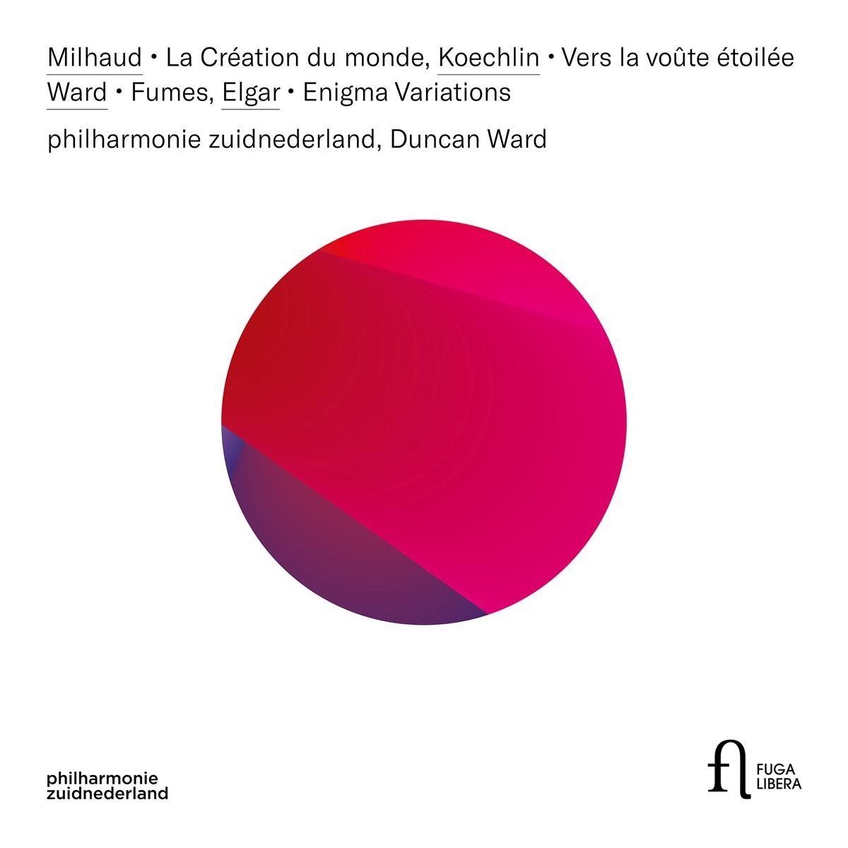 OUTHERE Philharmonie Zuidnederland, Duncan Ward - Milhaud: La Creation Du Monde - Koechlin: Vers La Voûte ëtoilée (CD)