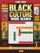 Black Culture Word Search: Celebrate & Discover African American Culture with Large Print Word Search Puzzles for Adults, learning about Adinkra ... Fun Trivia & Facts and Inspirational Quotes