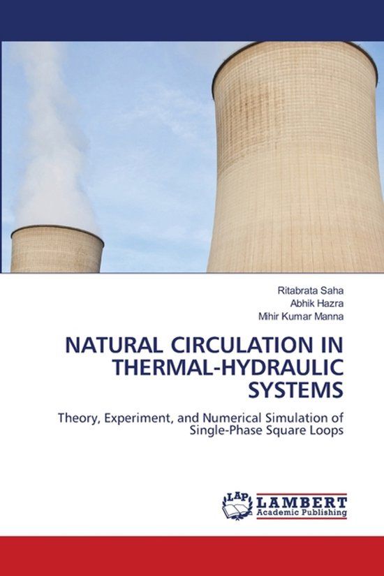 Natural Lap Lambert Academic Publishing Natural Circulation in Thermal-Hydraulic Systems Paperback