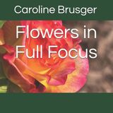 Flowers Libri GmbH Flowers in Full Focus