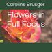 Flowers Libri GmbH Flowers in Full Focus