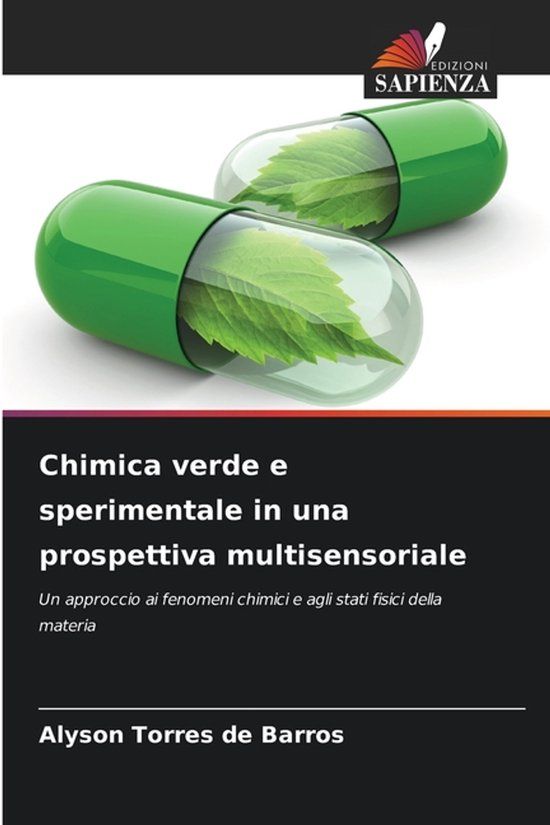 Chimica OmniScriptum SRL Chimica verde e sperimentale in una prospettiva multisensoriale