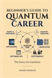 Beginner's Guide to Quantum Career: The basics for transition