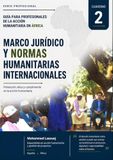 Marco jurídico y normas humanitarias internacionales: Guía práctica para una acción humanitaria legal, ética, segura y responsable en África