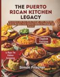 The Puerto Rican Kitchen Legacy Paperback