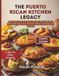 The Puerto Rican Kitchen Legacy Paperback