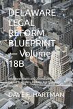 DELAWARE LEGAL REFORM BLUEPRINT — Volume 18B: Behavioral Health and Criminal Defense — Volume B: Verdicts, Custody, and Defending Yourself