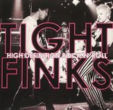 High Tight Finks - High Definition Rock'n'roll (7" Single)
