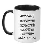 Acen Merchandise HÄTTE, KUNNTE, SOLLTE, WÜRDE - maken - grappige keramische mok koffie thee beker - perfect Valentijns/Pasen/Zom/Kerstmis/verjaardagscadeau