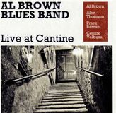 Coast2Coast Al Brown Blues Band - Live At Cantine (CD)