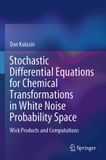 Stochastic Springer Nature Stochastic Differential Equations for Chemical Transformations in White Noise Probability Space