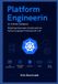 Platform Independently Published Platform Engineering for Artificial Intelligence: Mastering Kubernetes Orchestration for Natural Language Processing with LLM Paperback