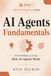AI Agents Fundamentals: From Thinking to Acting: How AI Agents Work