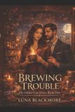 Brewing Libri GmbH Gilded Cup- Brewing Trouble Paperback