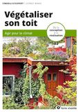 Végétaliser son toit: De la conception à la réalisation
