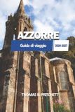 AZZORRE Guida di viaggio 2026 - 2027