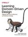 Learning O'Reilly Media Learning Domain-Driven Design: Aligning Software Architecture and Business Strategy