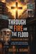Through Fire and the Flood Through the Fire and the Flood