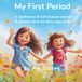 My First Period: A Confidence & Self-Esteem Journal & Activity Book for Girls Ages 8–12