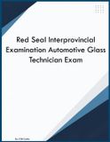Red Seal Interprovincial Examination Automotive Glass Technician Exam