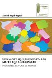 Les Editions Muse Les mots qui blessent, les mots qui guérissent Paperback