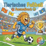 Tierisches Fußball Ausmalbuch