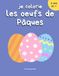 Je colorie les oeufs de Pâques - 50 oeufs de Pâques décorés prêt à être colorié pour enfants