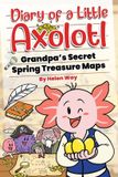 Diary Independently Published Diary of a Little Axolotl- Diary of a Little Axolotl Paperback
