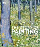 The Dorling Kindersley The Story of Painting Hardcover