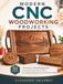 Modern CNC Woodworking Projects