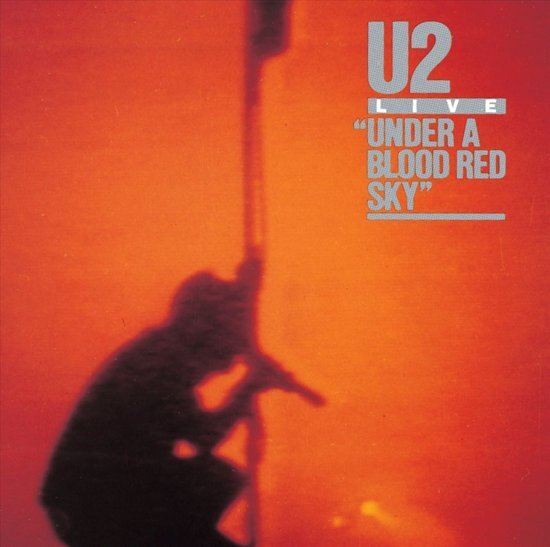 U2 Under A Blood Red Sky