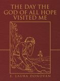 The Libri GmbH The Day the God of All Hope Visited Me