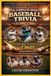 THE Independently Published THE COMPLETE BOOK OF BASEBALL TRIVIA FROM 1900s TO 2000s