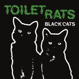 Sonic Rendezvous Toilet Rats Black Cats (CD)