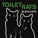 Sonic Rendezvous Toilet Rats Black Cats (CD)
