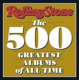Rolling Stone The 500 Greatest Albums: The 500 Greatest Albums of All Time
