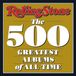 Rolling Stone The 500 Greatest Albums: The 500 Greatest Albums of All Time