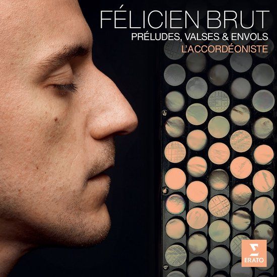 L'Accordéoniste: Erato L'accordéoniste: Préludes, Valses & Envols