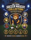 The 2026 Soccer Mascot Collection