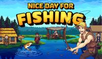 Nice Day for Fishing - Téléchargement Windows